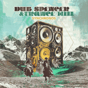 Dub Spencer & Trance Hill - Synchronos