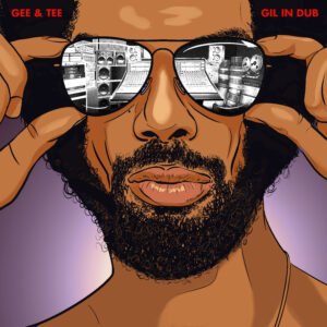 Gee & Tee  - Gil In Dub